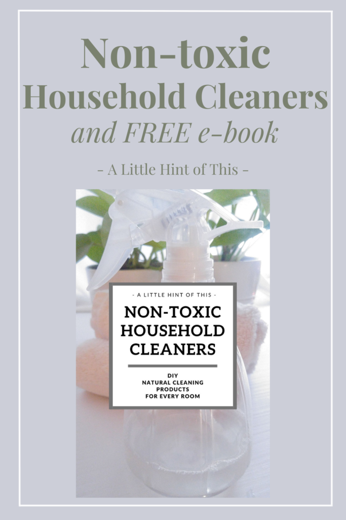 Natural, DIY, non-toxic cleaners for every room in your home. Includes a free e-book with all the simple recipes!

#naturalcleaning #nontoxiccleaners #springcleaning #allpurposespray #essentialoils #alittlehintofthis #diy #teatreeoil #bathroomcleaner #windowcleaner #floorcleaner #kitchenscrub