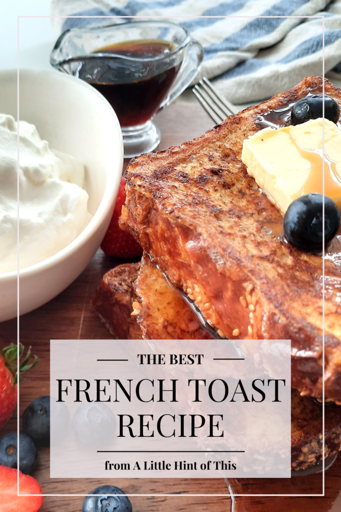 This easy recipe makes the best french toast ever! Simple ingredients and step-by-step instructions result in a perfectly-indulgent treat for your next breakfast or brunch.
#alittlehintofthis #breakfast #brunch #frenchtoast #holidaybreakfast #easter #valentinesday #eggs #custard #maplesyrup