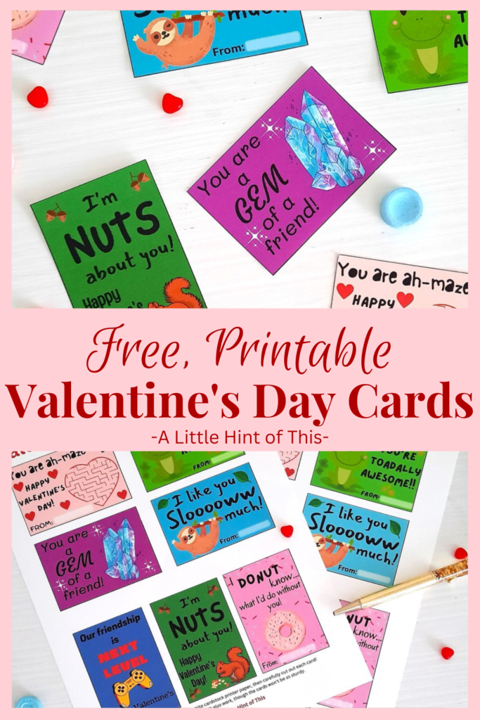 Free, printable Valentine's Day cards for kids to take to school for all their classmates and friends. Easy instructions to print out all the Valentine's cards you need! Each card is custom made with a cute pun or loving sentiment. 
#valentinesday #valentine #kidsvalentine #kids #freeprintable #easyholiday #schoolvalentine
#printable #alittlehintofthis