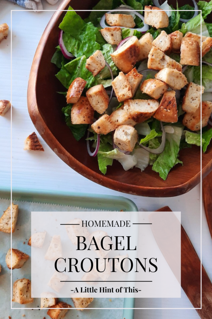 Homemade bagel croutons using only 4 pantry ingredients! Easy to make and perfectly crunchy with a slightly chewy bagel center. Perfect for Caesar salad!
#croutons #salad #bagels #lunch #dinner #souptopping #caesarsalad #alittlehintofthis #homemade #bread #simplefood